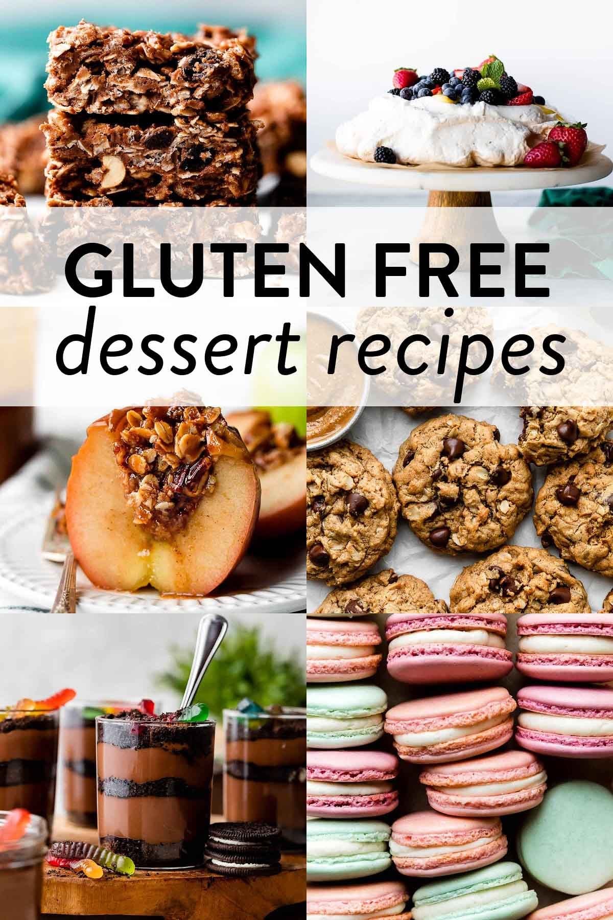 collage of gluten free dessert recipes including pavlova, chocolate oat bars, baked apple, peanut butter cookies, chocolate dirt pudding, and french macarons.